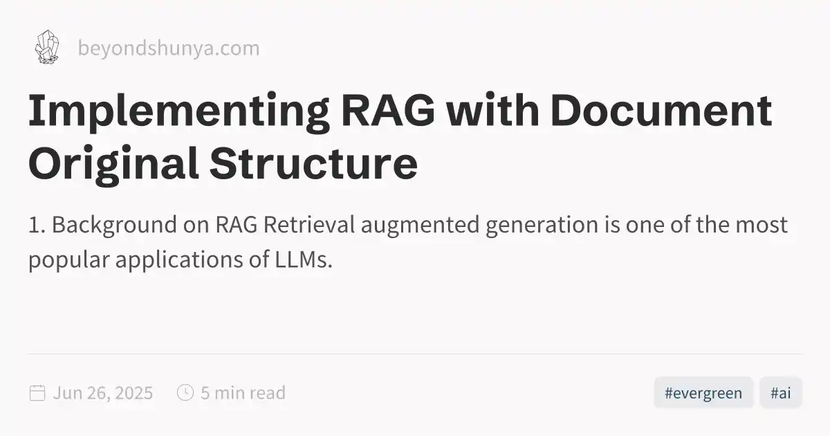 Implementing RAG with Document Original Structure